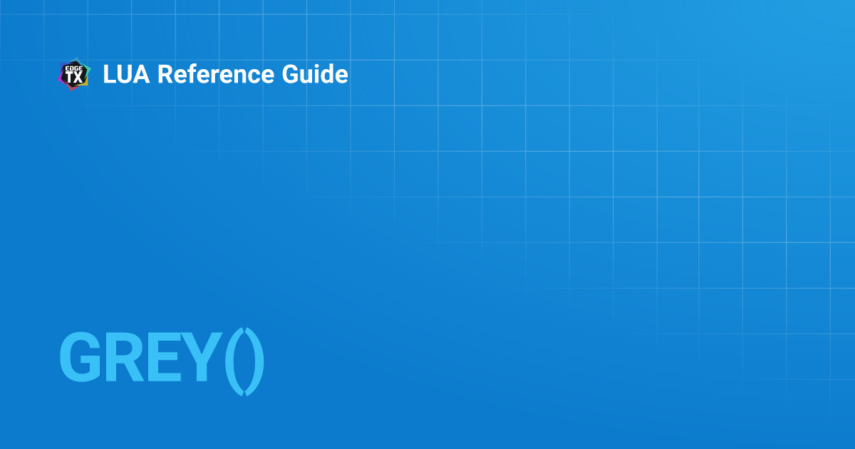 Grey lua reference guide