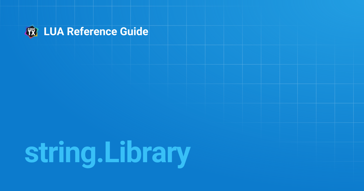 string.Library | 2.4 | LUA Reference Guide